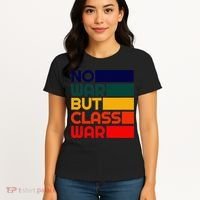 Karl Marx No War But Class War Radical Leftist Women's T-Shirt thumb 4