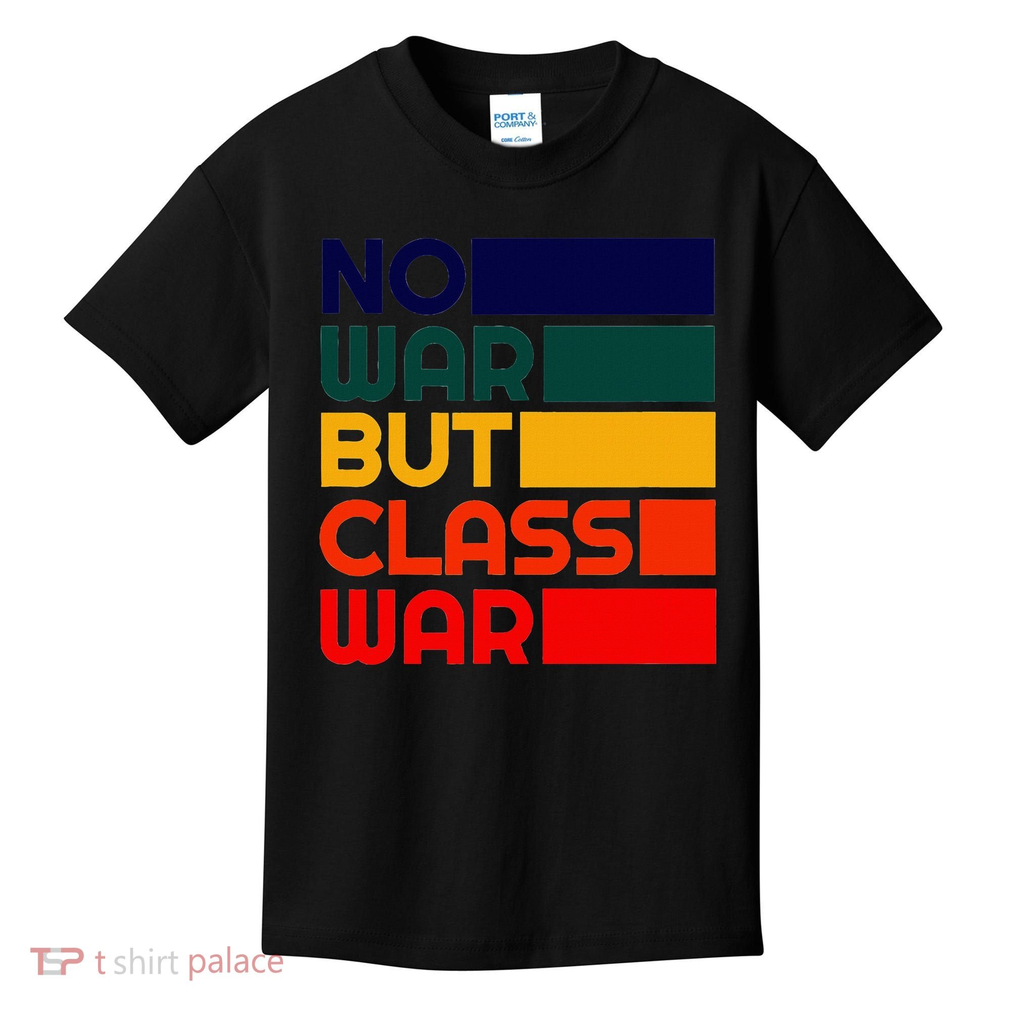 Karl Marx No War But Class War Radical Leftist Kids T-Shirt