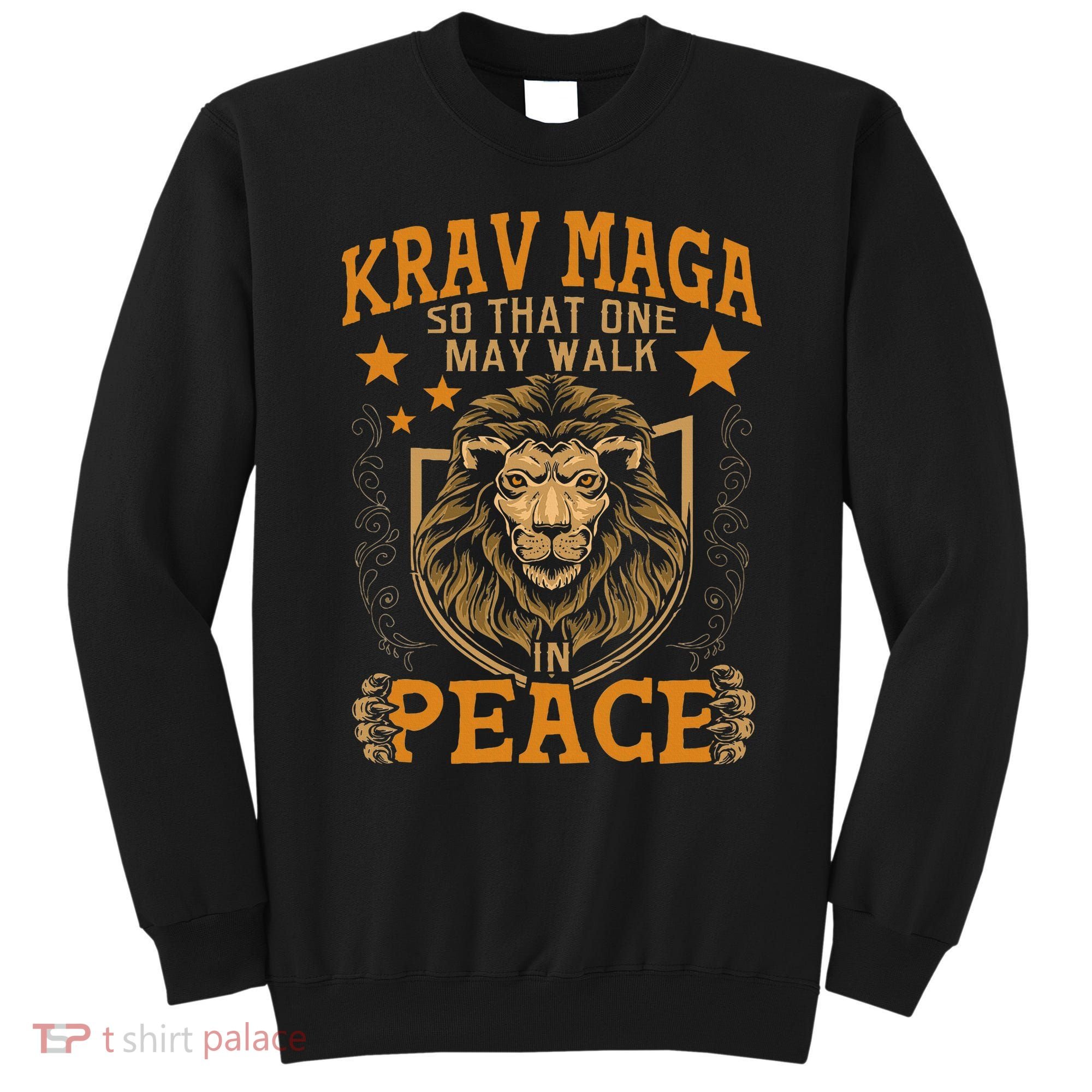 Krav Maga One May Walk In Peace Israeli Self Defense Mma Sweatshirt