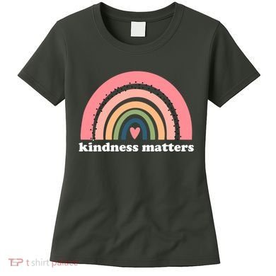 Kindness Matters Rainbow Heart Women's T-Shirt