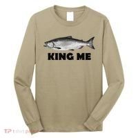 King Me Salmon Fishing Long Sleeve Shirt thumb 0