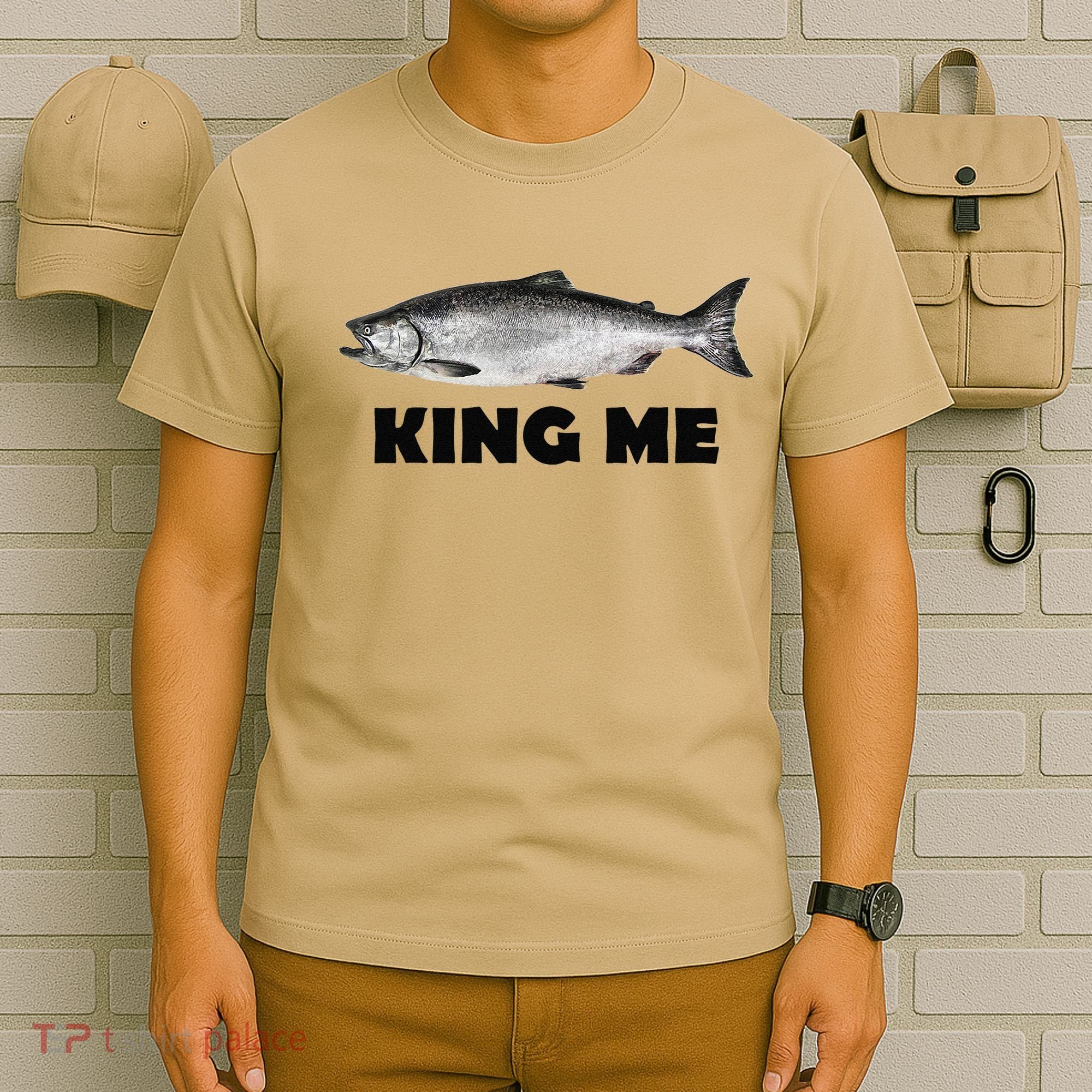 King Me Salmon Fishing T-Shirt