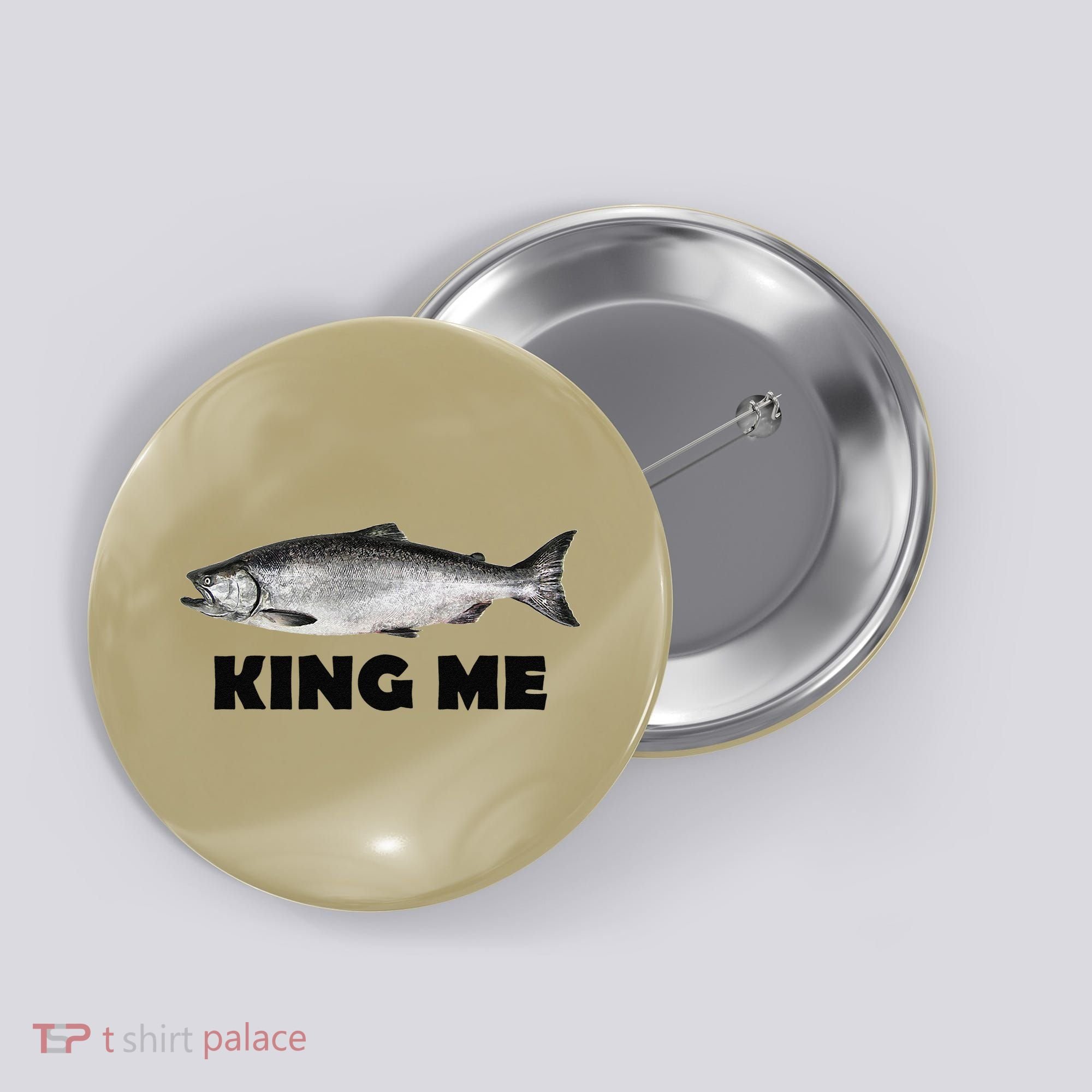 King Me Salmon Fishing Button