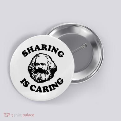 Karl Marx Sharing Is Caring Button