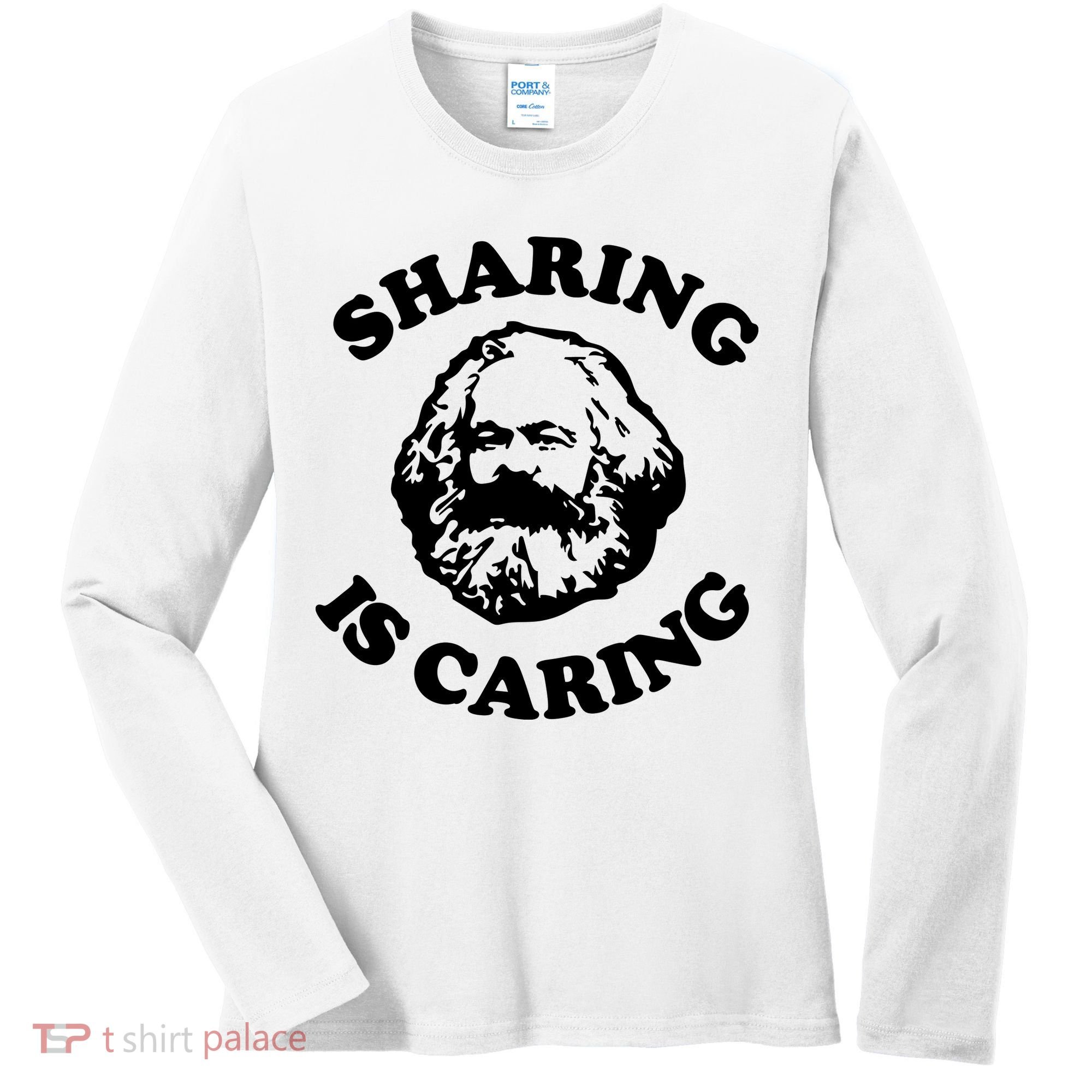 Karl Marx Sharing Is Caring Women's Long Sleeve Shirt