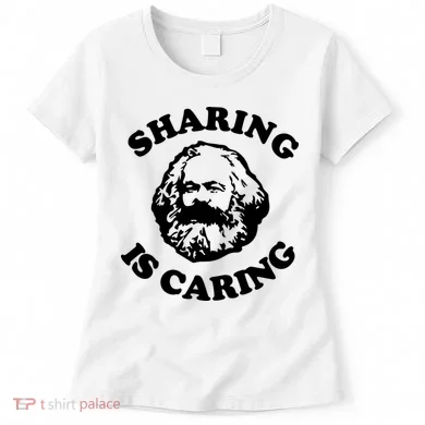 Karl Marx Sharing Is Caring Women's T-Shirt
