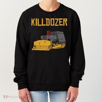 Killdozer Modified Tank Bulldozer Women's Sweatshirt