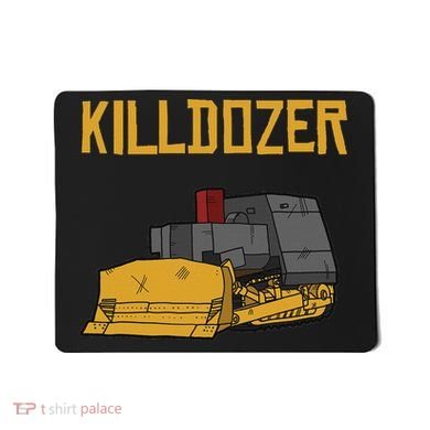 Killdozer Modified Tank Bulldozer Mousepad