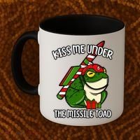 K.iss Me Under The Missile Toad Funny Christmas Holiday Joke Coffee Mug thumb 2