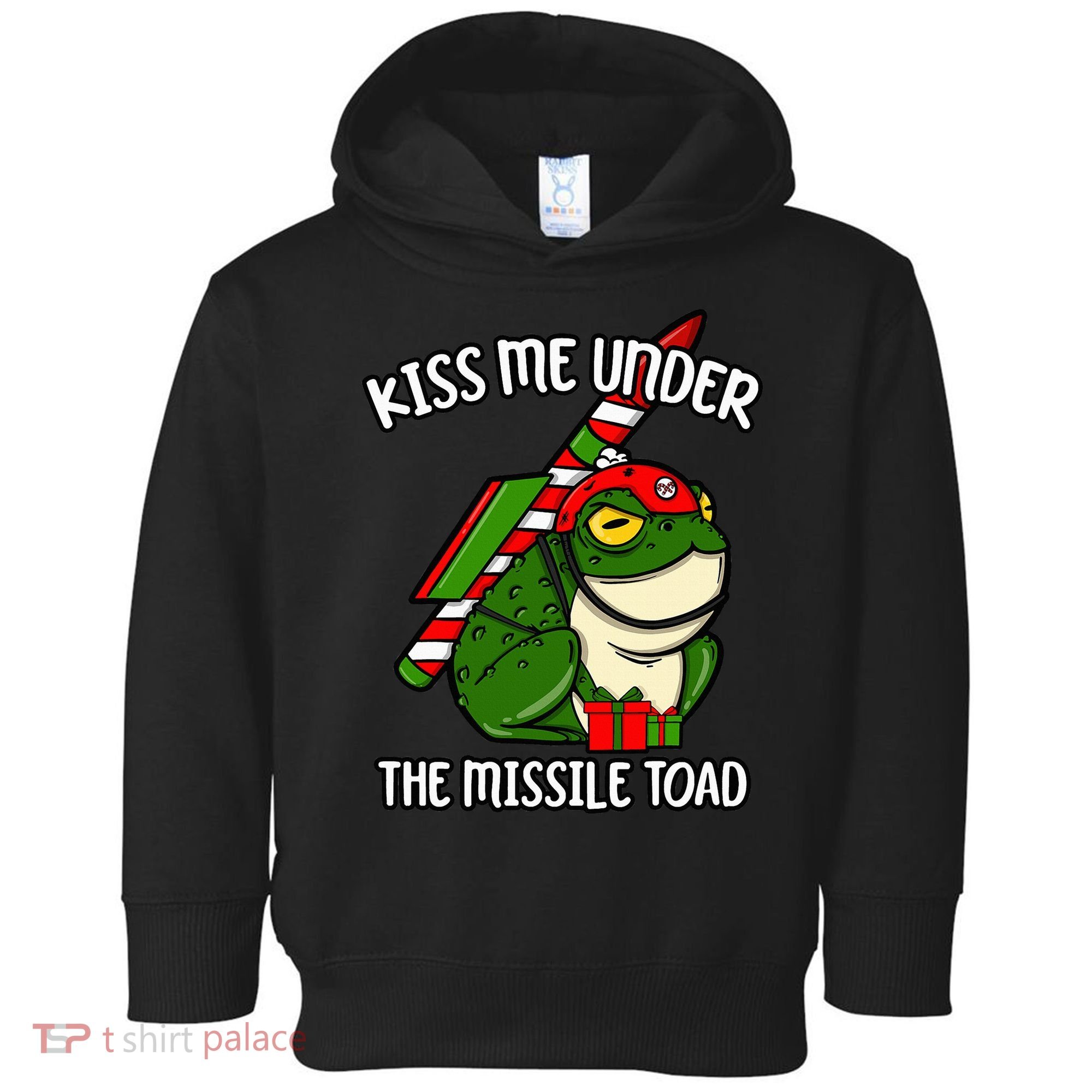 K.iss Me Under The Missile Toad Funny Christmas Holiday Joke Toddler Hoodie