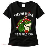 K.iss Me Under The Missile Toad Funny Christmas Holiday Joke Women's T-Shirt thumb 0