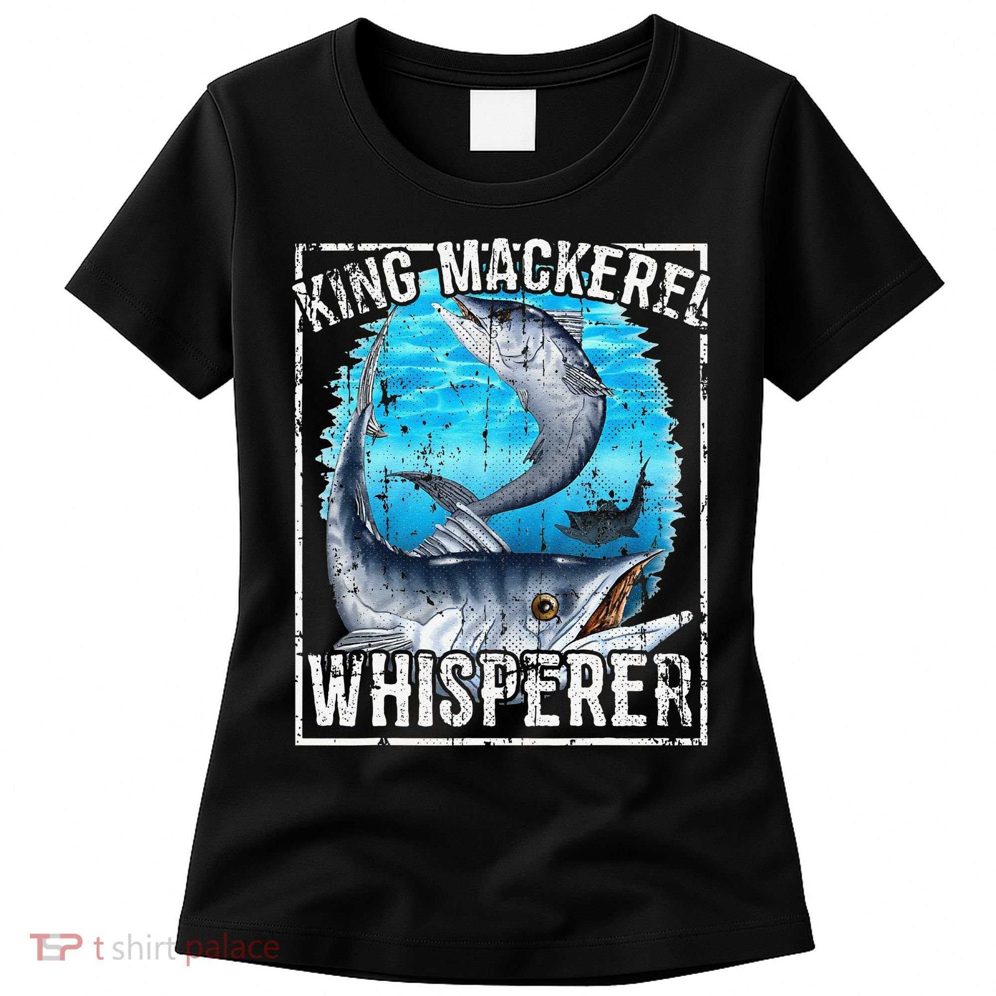 King Mackerel Whisperer Deep Sea Fishing Women's T-Shirt