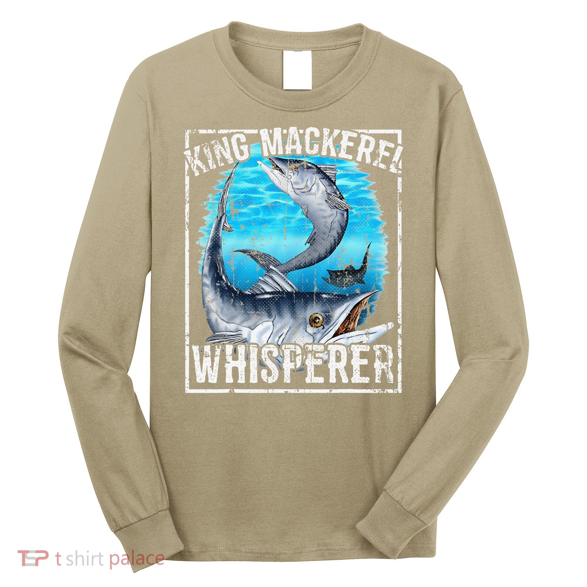 King Mackerel Whisperer Deep Sea Fishing Long Sleeve Shirt