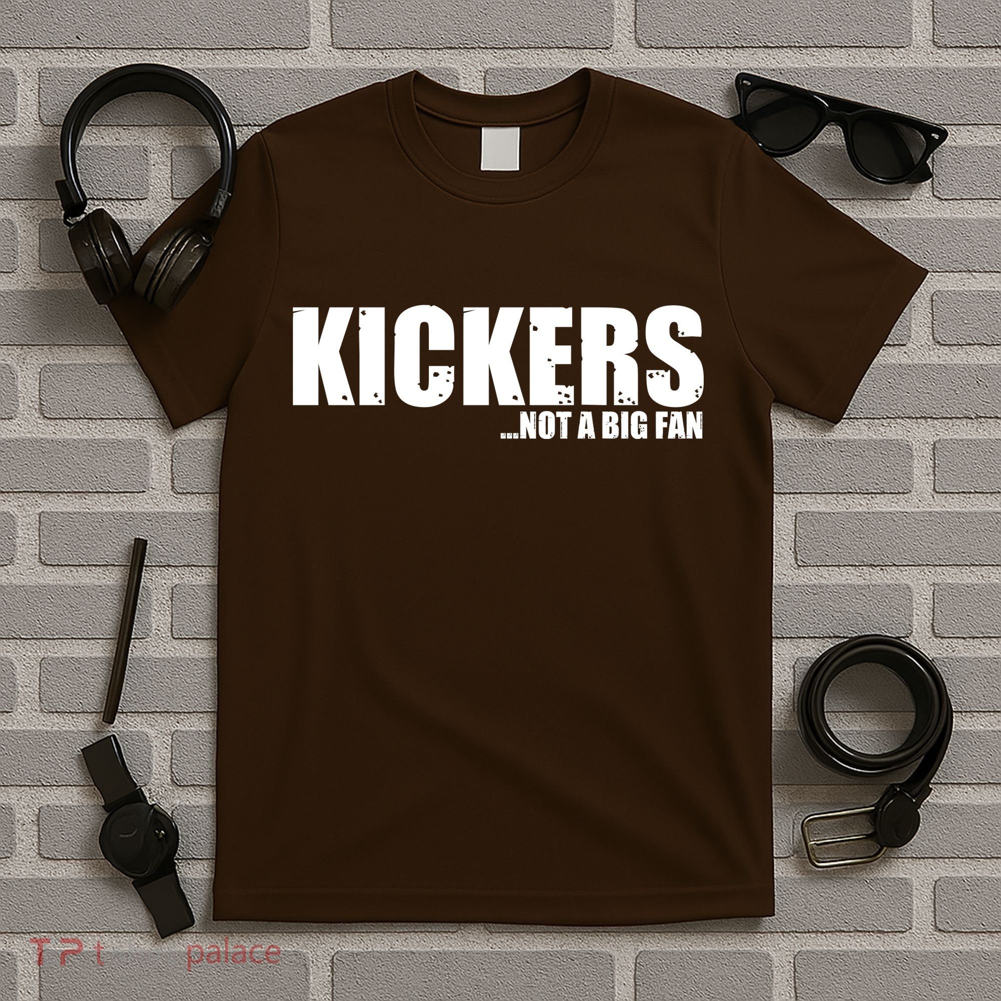 Kickers Not A Big Fan Fantasy Football Draft Day T-Shirt