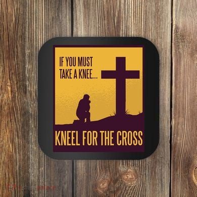 Kneel For The Cross Christian Coaster