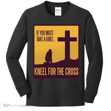 Kneel For The Cross Christian Kids Long Sleeve Shirt