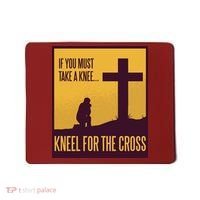 Kneel For The Cross Christian Mousepad thumb 0