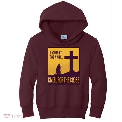 Kneel For The Cross Christian Kids Hoodie
