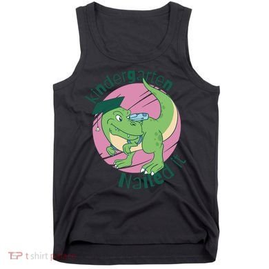 Kindergarten Nailed It Graduation Dinosaur Tank Top