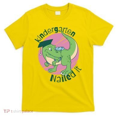 Kindergarten Nailed It Graduation Dinosaur T-Shirt