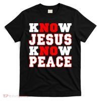 Know Jesus Know Peace T-Shirt thumb 0