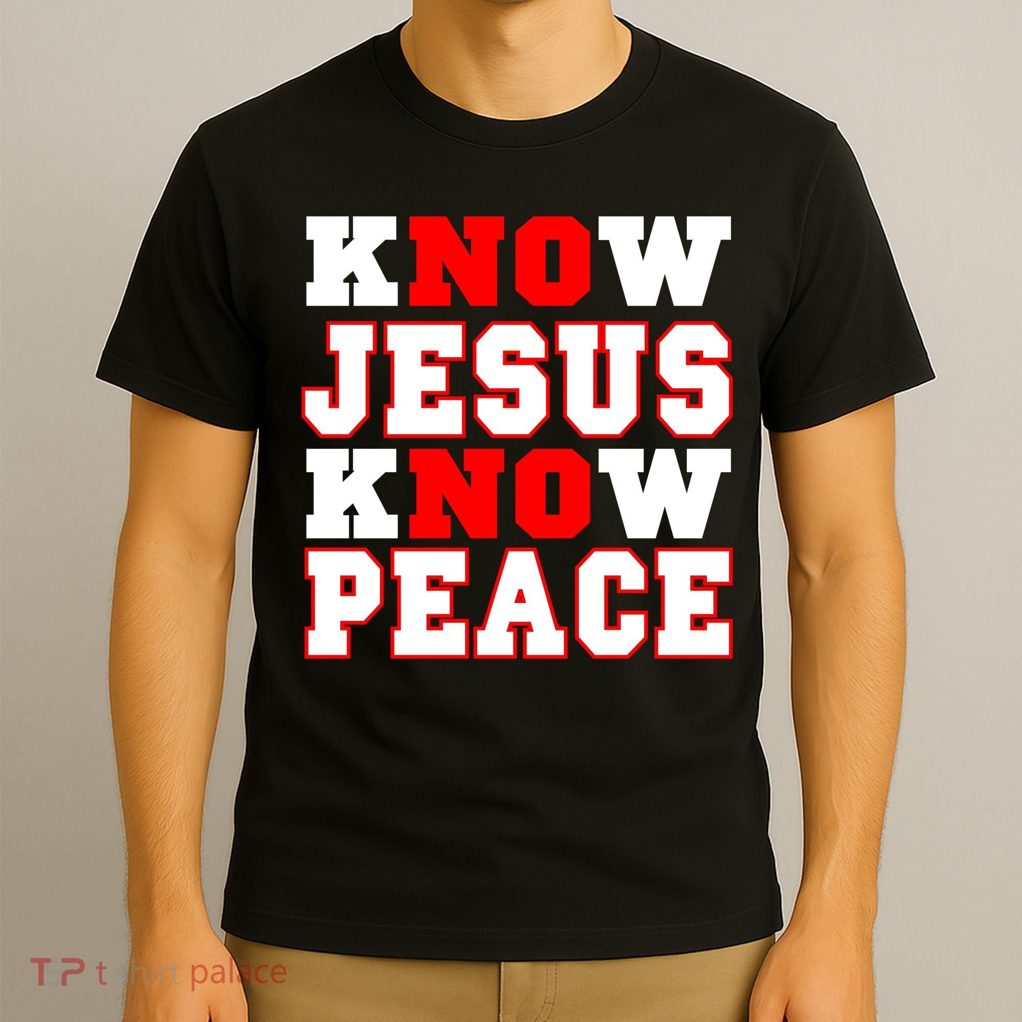 Know Jesus Know Peace T-Shirt