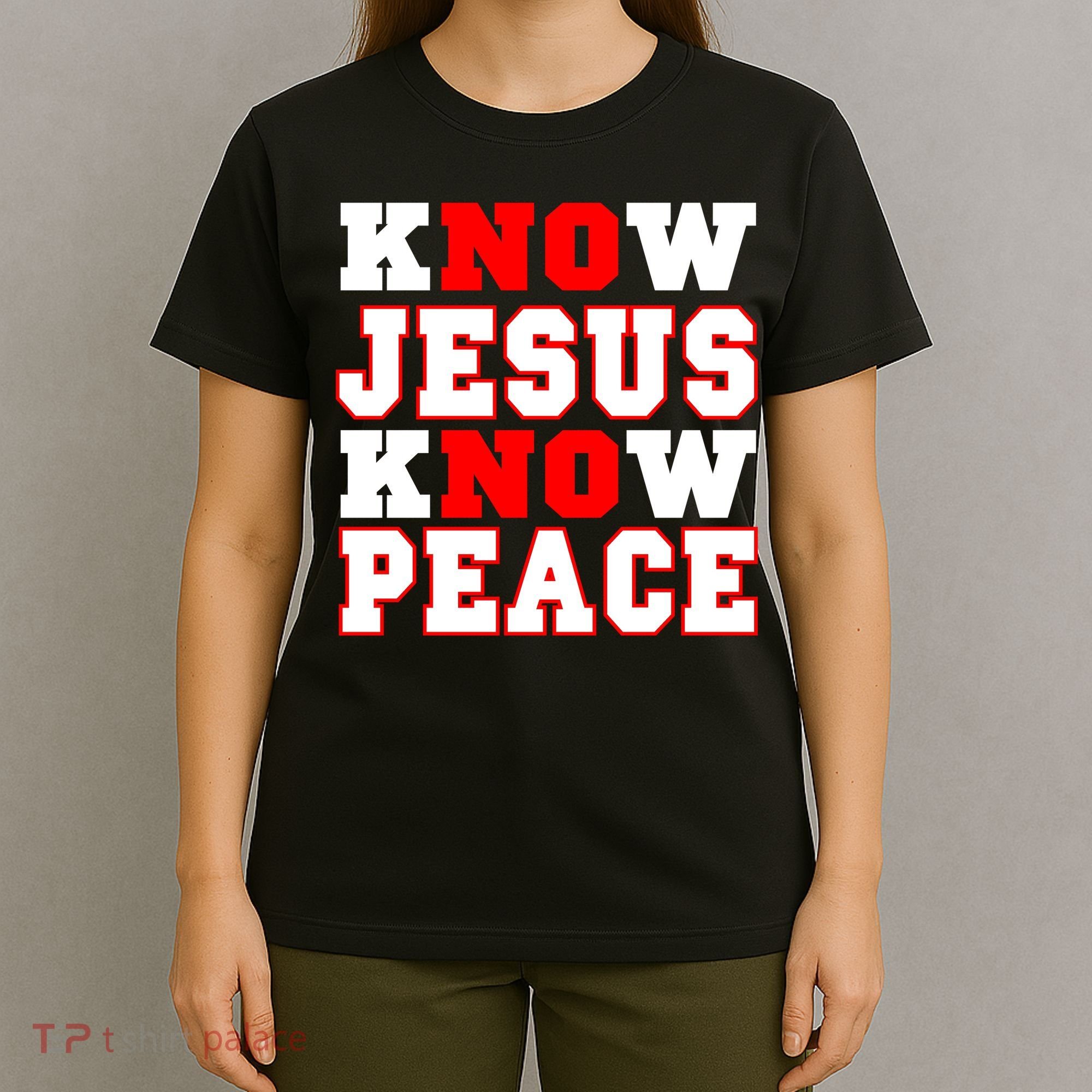 Know Jesus Know Peace T-Shirt