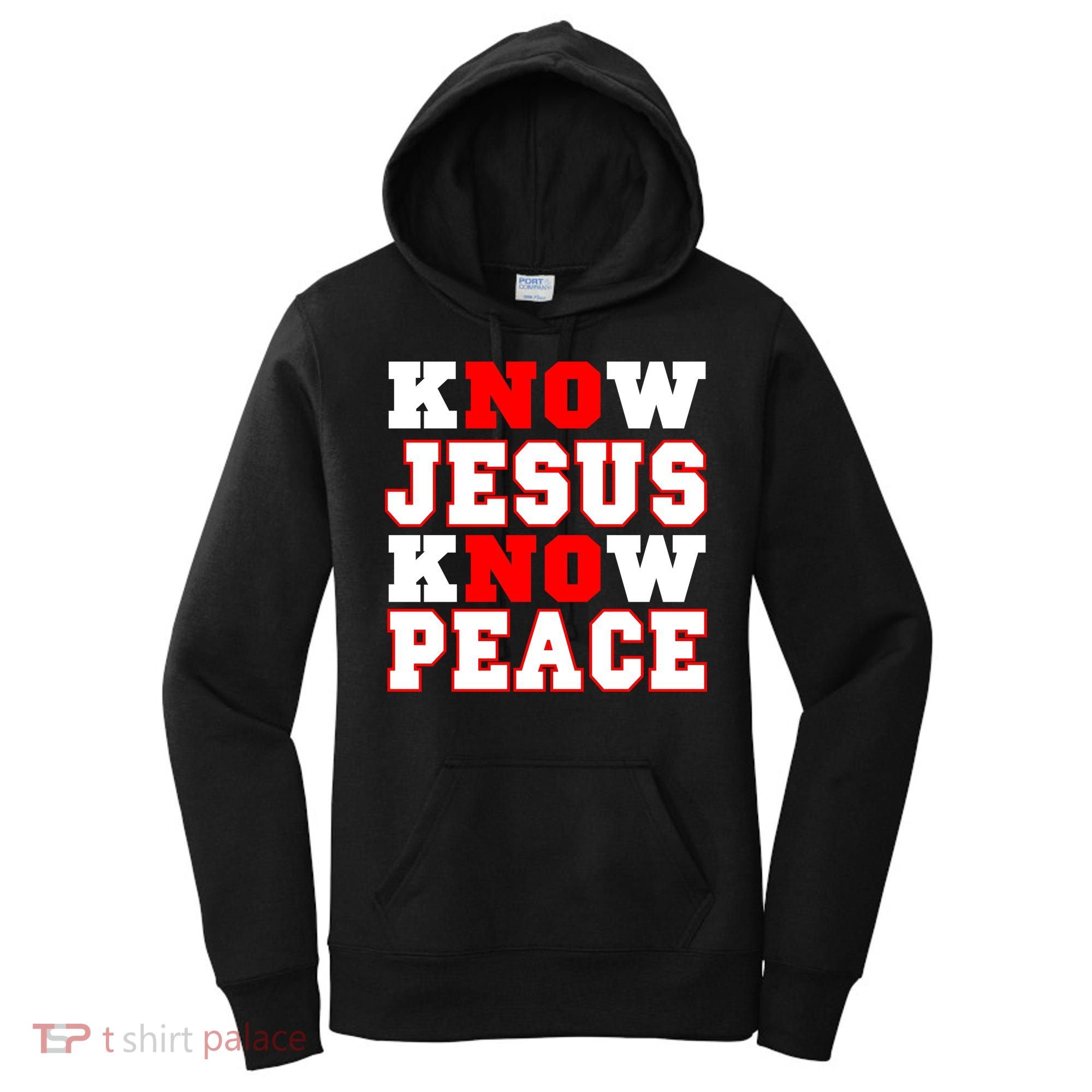 Know Jesus Know Peace Women's Hoodie