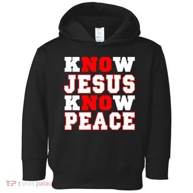 Know Jesus Know Peace Toddler Hoodie