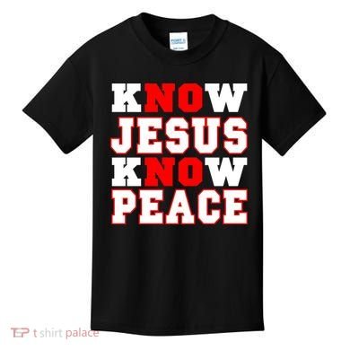 Know Jesus Know Peace Kids T-Shirt