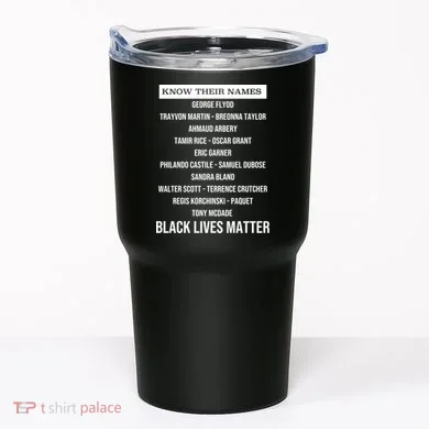 Know Their Names BLM Tumbler