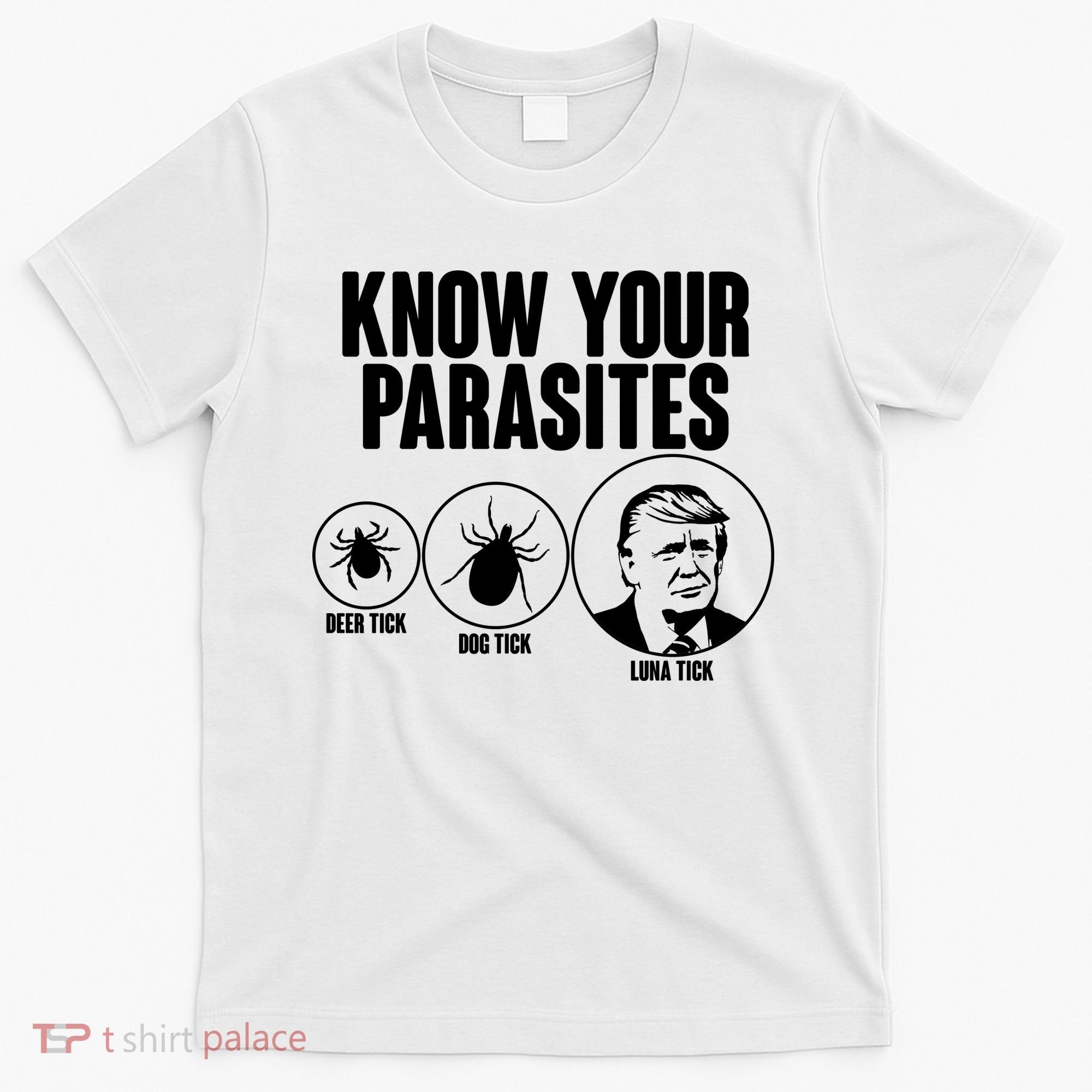 Know Your Parasites Deer Trick Dog Trick Luna Trick T-Shirt