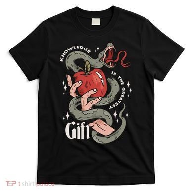 Knowledge Is The Greatest Gift T-Shirt