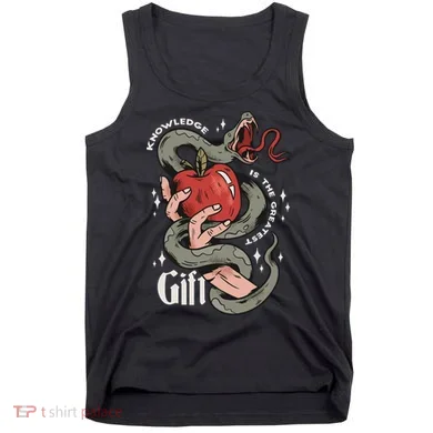 Knowledge Is The Greatest Gift Tank Top