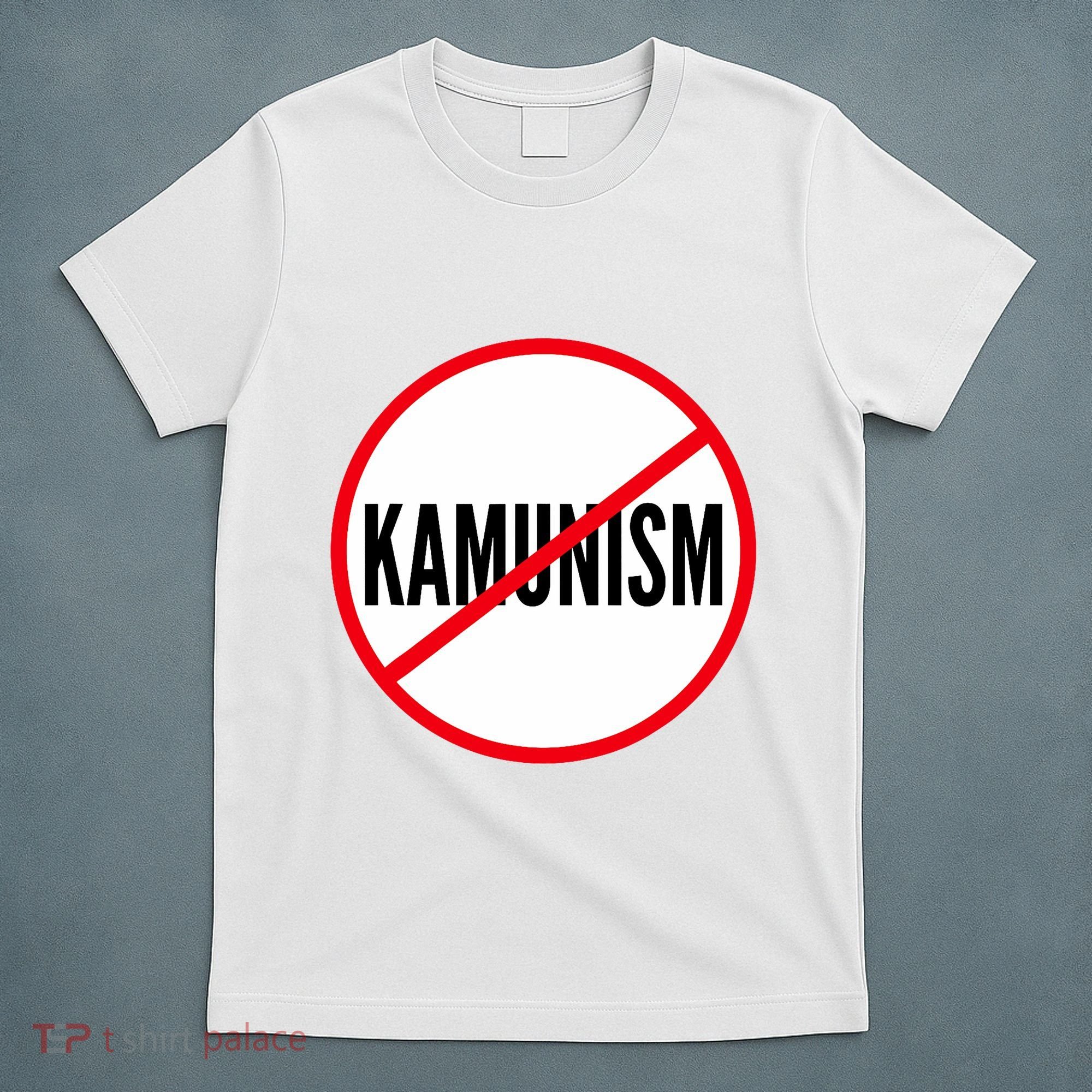Kamunism No To Kamunism T-Shirt
