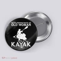 Kayaking Never Underestimate An Old With A Kayak Meaningful Gift Button thumb 0