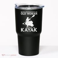 Kayaking Never Underestimate An Old With A Kayak Meaningful Gift Tumbler thumb 0