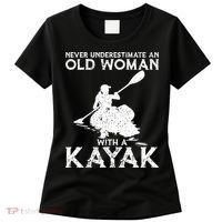 Kayaking Never Underestimate An Old With A Kayak Meaningful Gift Women's T-Shirt thumb 0