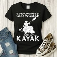 Kayaking Never Underestimate An Old With A Kayak Meaningful Gift Women's T-Shirt thumb 3