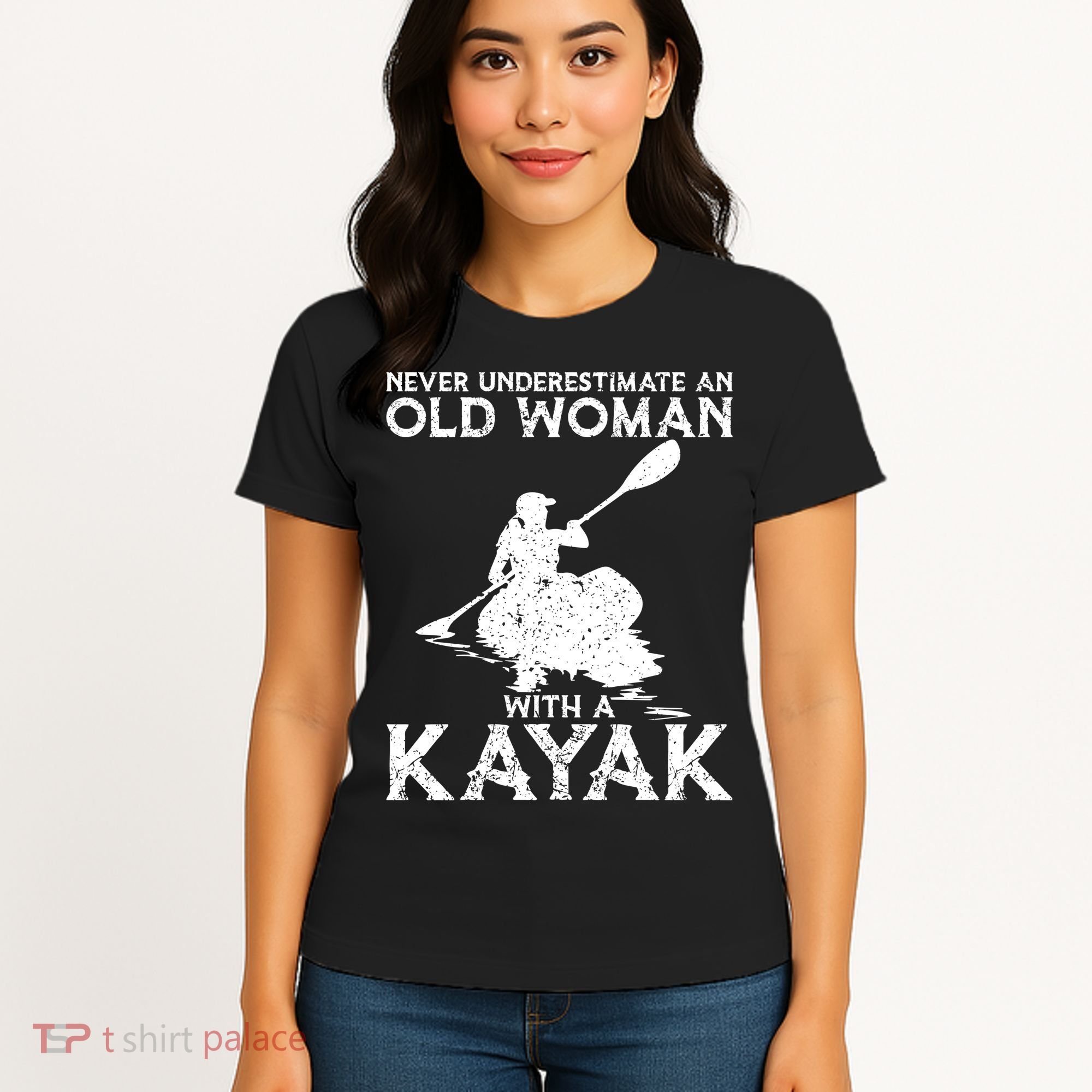 Kayaking Never Underestimate An Old With A Kayak Meaningful Gift Women's T-Shirt