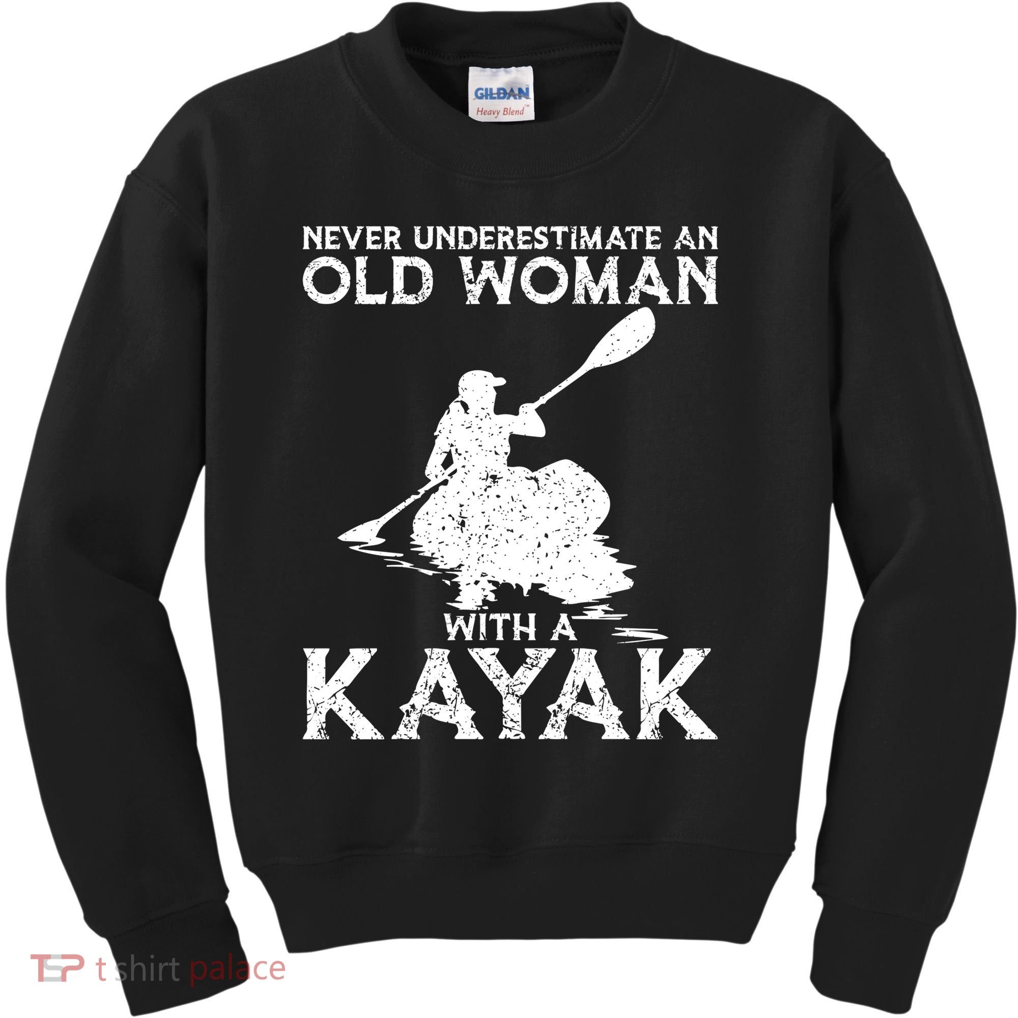 Kayaking Never Underestimate An Old With A Kayak Meaningful Gift Kids Sweatshirt