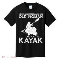 Kayaking Never Underestimate An Old With A Kayak Meaningful Gift Kids T-Shirt thumb 0
