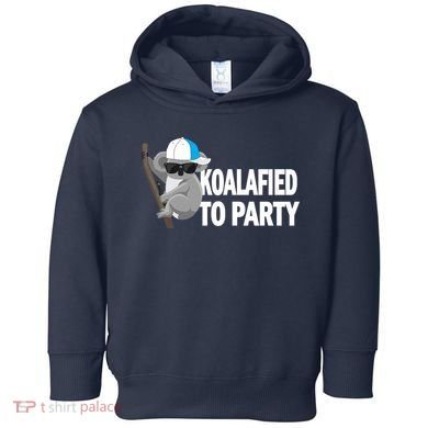 Koalafied To Party Toddler Hoodie