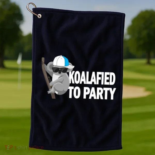 Koalafied To Party Golf Towel