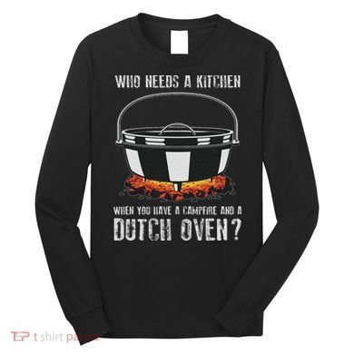 Kitchen Outdoor Campfire Cooking Dutch Oven Long Sleeve Shirt