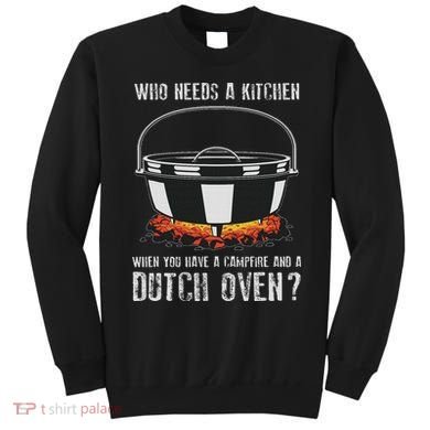 Kitchen Outdoor Campfire Cooking Dutch Oven Sweatshirt