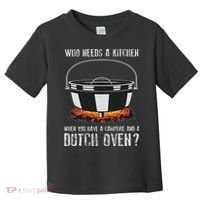 Kitchen Outdoor Campfire Cooking Dutch Oven Toddler T-Shirt thumb 0