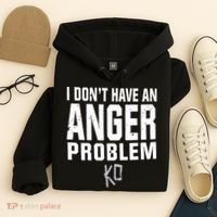 Kevin Owens I Don’t Have An Anger Problem Hoodie thumb 4