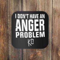 Kevin Owens I Don’t Have An Anger Problem Coaster thumb 0