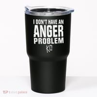 Kevin Owens I Don’t Have An Anger Problem Tumbler thumb 0